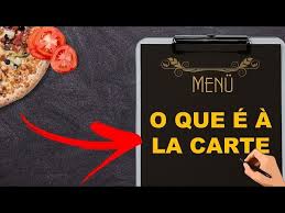 O que é à la carte?